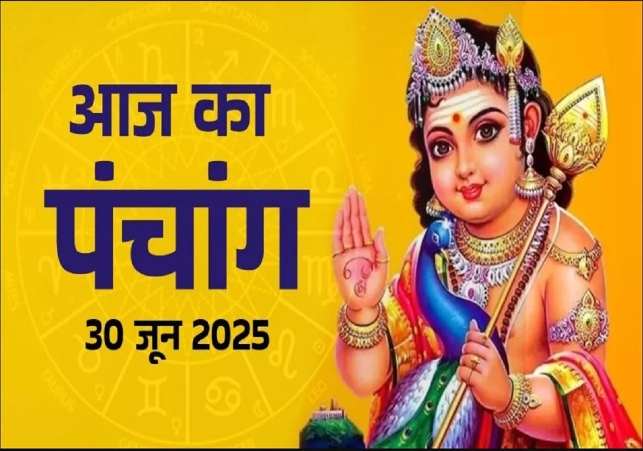 Aaj ka Panchang 30 June 2025