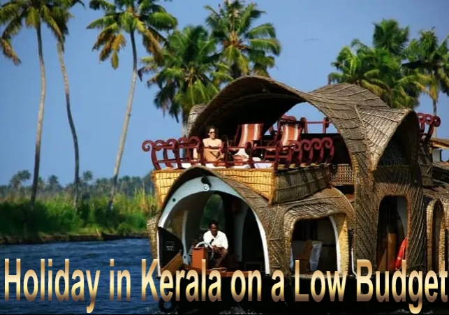 Holiday in Kerala on a Low Budget