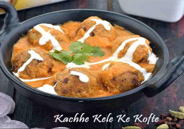 Kachhe Kele Ke Kofte Recipe 2023