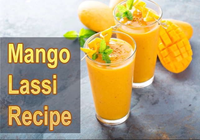 How To Make Mango Lassi Recipe 