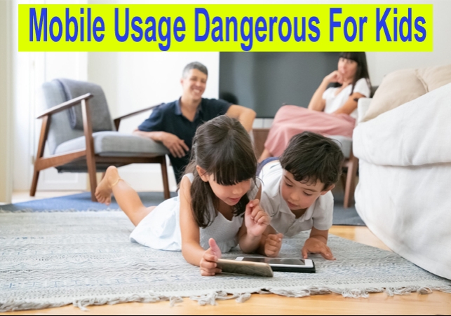 See how harmful mobile phone usage for your kids