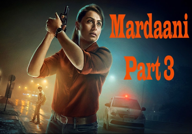 Bollywood ActressRani Mukerji is ready for Mardaani 3 she said the third part will come soon