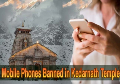 Mobile Phones Banned in Kedarnath Temple