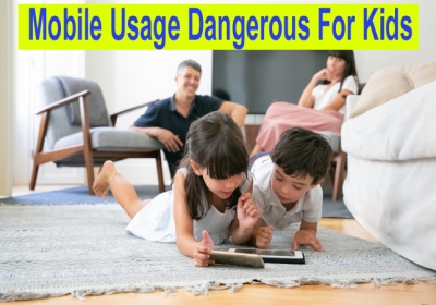 See how harmful mobile phone usage for your kids