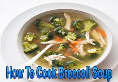 Know The Benefits Of Broccoli Soup and How to Make It