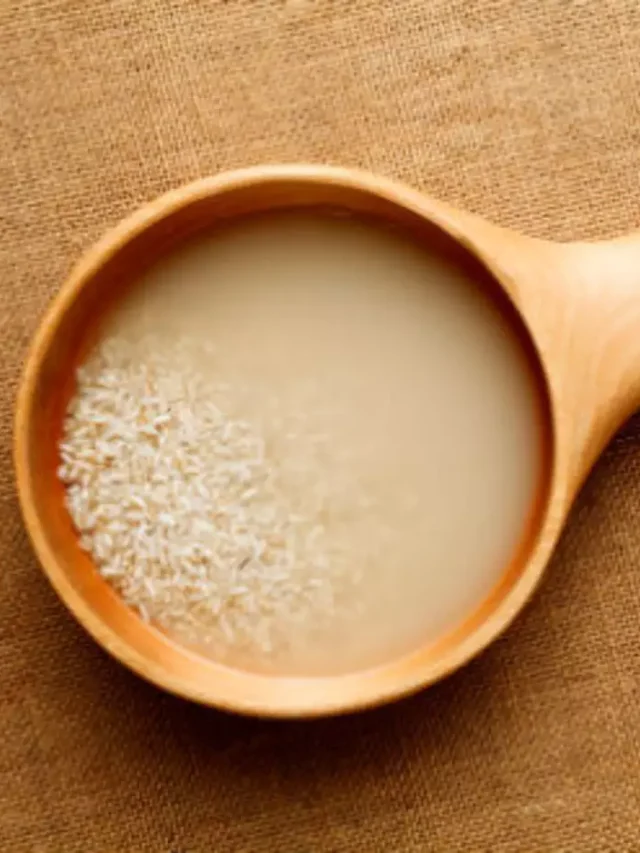 जानिए चावल का पानी के बेहतरीन फायदें।